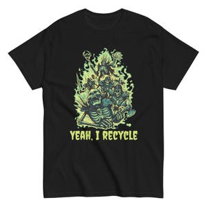 Necromancer - Yeah, I Recycle - Unisex classic tee, Gaming Necromancy Shirt, Gamer Shirts, Boardgamer Shirts, Funny Tabletop Gamer Gifts