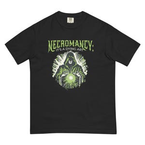 Necromancy: It&#39;s a Dying Art - Unisex heavyweight tee, Gaming Necromancy Shirt, Gamer Shirts, Boardgamer Shirts, Funny Tabletop Gamer Gifts
