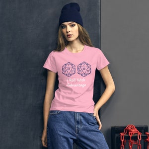 I roll with Advantage - Women&#39;s short sleeve t-shirt, Dice shirt, DnD tee shirt, D&D tshirt, D20 shirt, pathfinder shirt