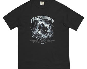May include: Black t-shirt with a white graphic print of a hooded figure surrounded by other figures. The text "Necromancy" is printed in white above the graphic. The text "Happiness is an army of unstoppable loyal killing machines" is printed in white below the graphic.