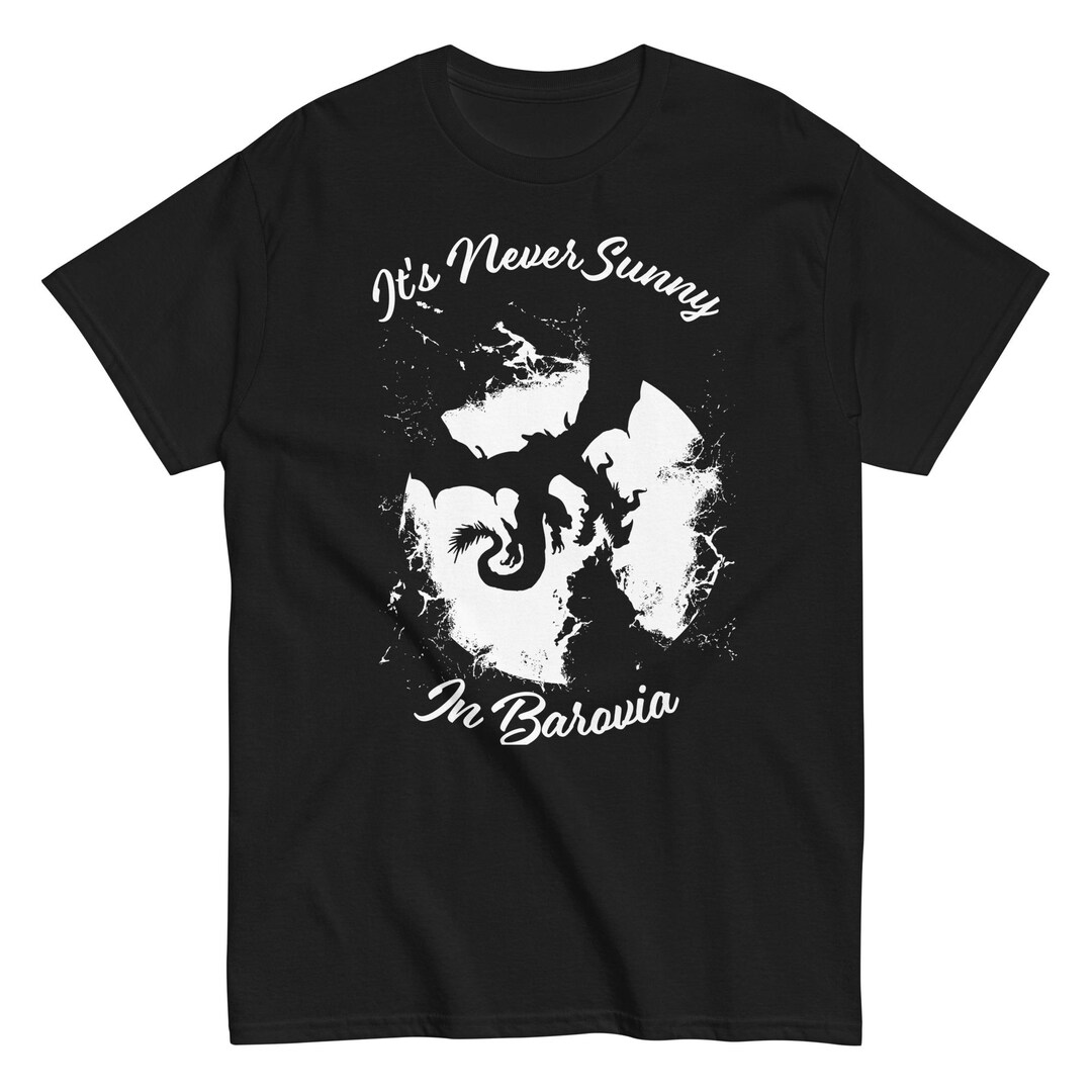 It's Never Sunny in Barovia Unisex Classic Tee, Dnd Shirt,