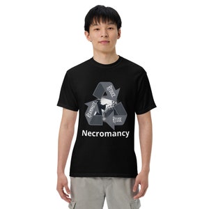 Necromancy Recycle - t-shirt, Necromancer dnd tee shirt, D&D tshirt, DnD Wizard shirt, DM shirt, RPG shirt