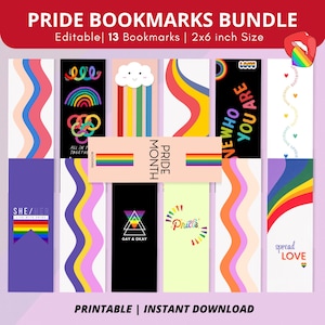 May include: A set of 13 printable bookmarks featuring rainbow designs and pride-themed messages. The bookmarks are 2 inches by 6 inches and include phrases like "Pride Month", "Spread Love", and "She/Her Live with Pride".