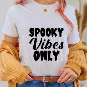 Spooky Vibes Only SVG, Cute Halloween SVG, Ghost svg, Halloween Quote, Ghost Vibes svg, Halloween Vibes svg, Welcome svg, Cut Files Cricut