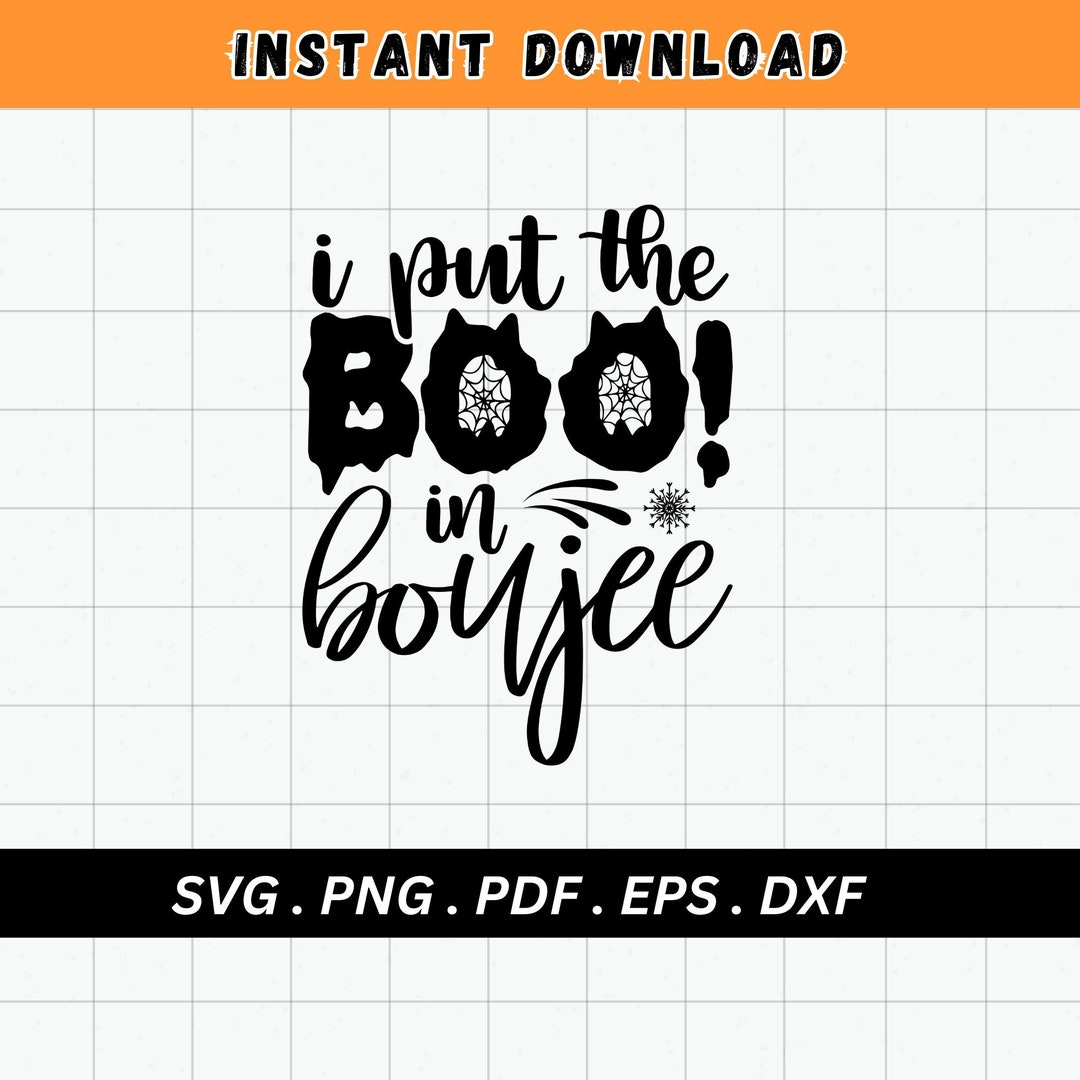 Put the Boo in Boujee SVG Halloween SVG Witch Svg Ghost - Etsy