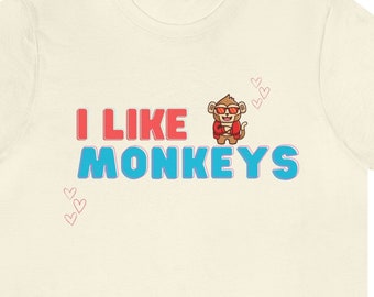 I like monkeys t-shirt, Monkey T-shirt, Monkey Graphic, Monkey Apparel, Animal Graphic, Monkey Shirt, Tshirt For Monkey Lovers