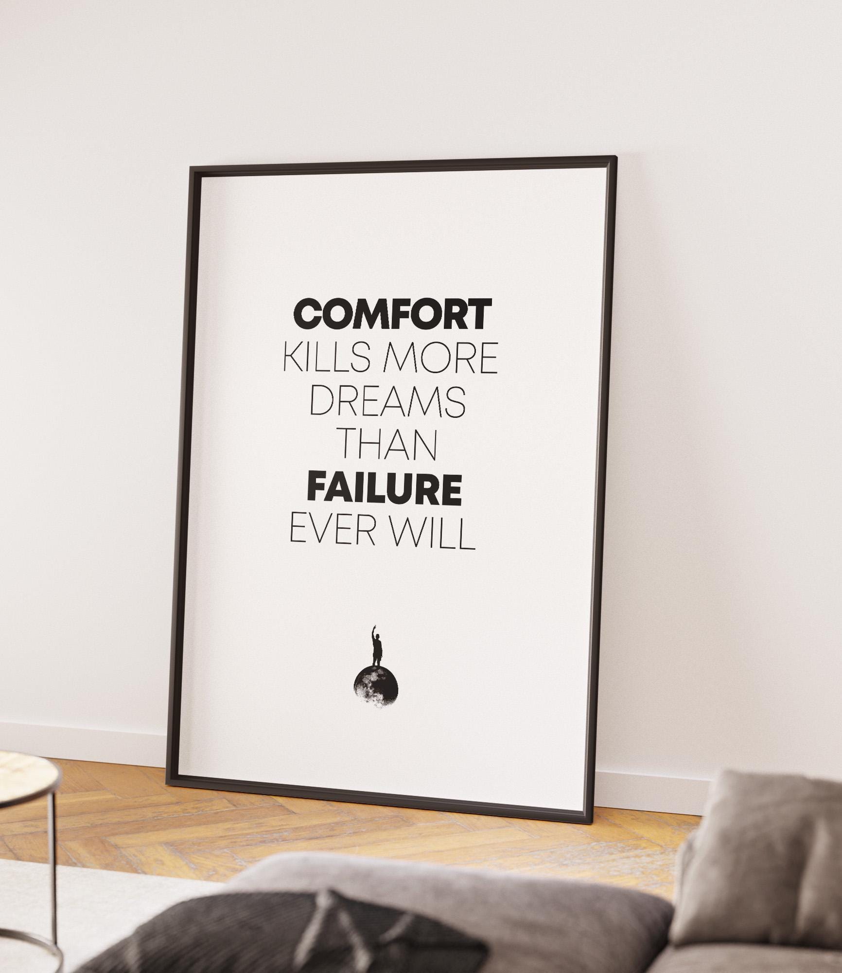 Motivational Office Poster: Comfort Kills Dreams (digital Download