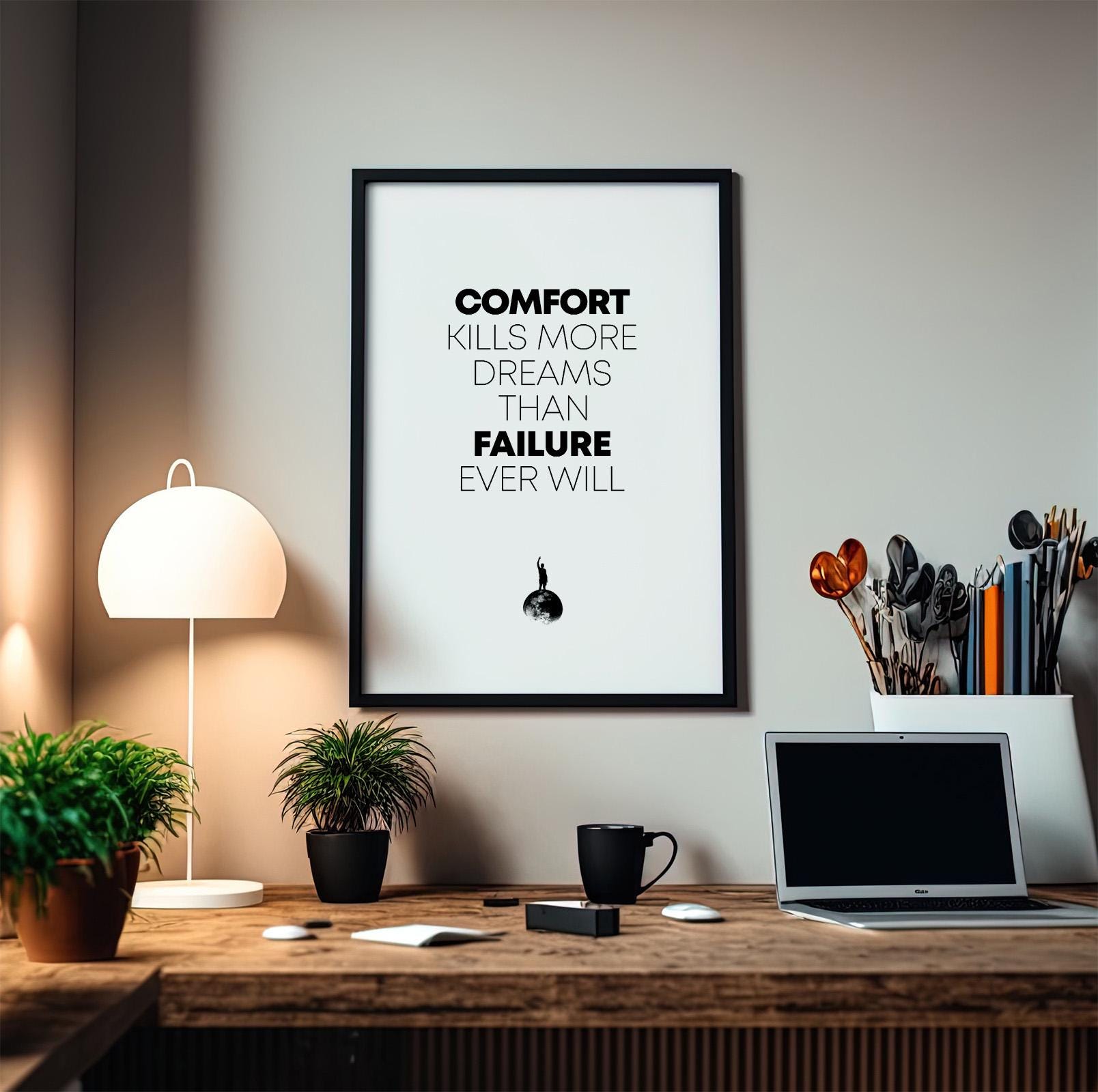 Motivational Office Poster: Comfort Kills Dreams (digital Download