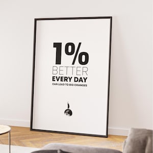 1% percent better every day -  Inspirational, motivational quote wall art digital poster. Printable Art, Office, Gym Poster