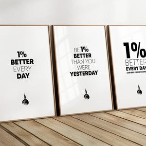 1% better every day - Set of 3 posters - Inspirational, motivational wall art digital poster. Because you Matter!