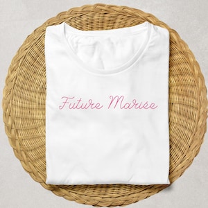 FUTURE MARIÉE Bachelorette party gift for women bridal gifts white cotton T-Shirt french words Gift for bride to be wedding gift