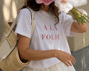 French Quote T-Shirt, À la Folie, Red Lettered, Soft Cotton