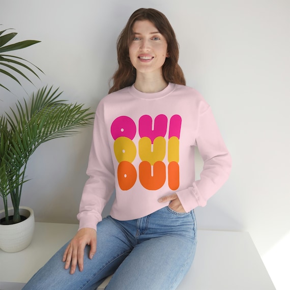 OUI French sweater pink yellow orange sweatshirt with French word Paris sweater for women gift for girlfriend