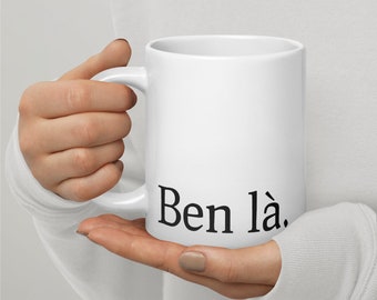 Ben Là Ceramic Mug, Unique Québec Expression Gift