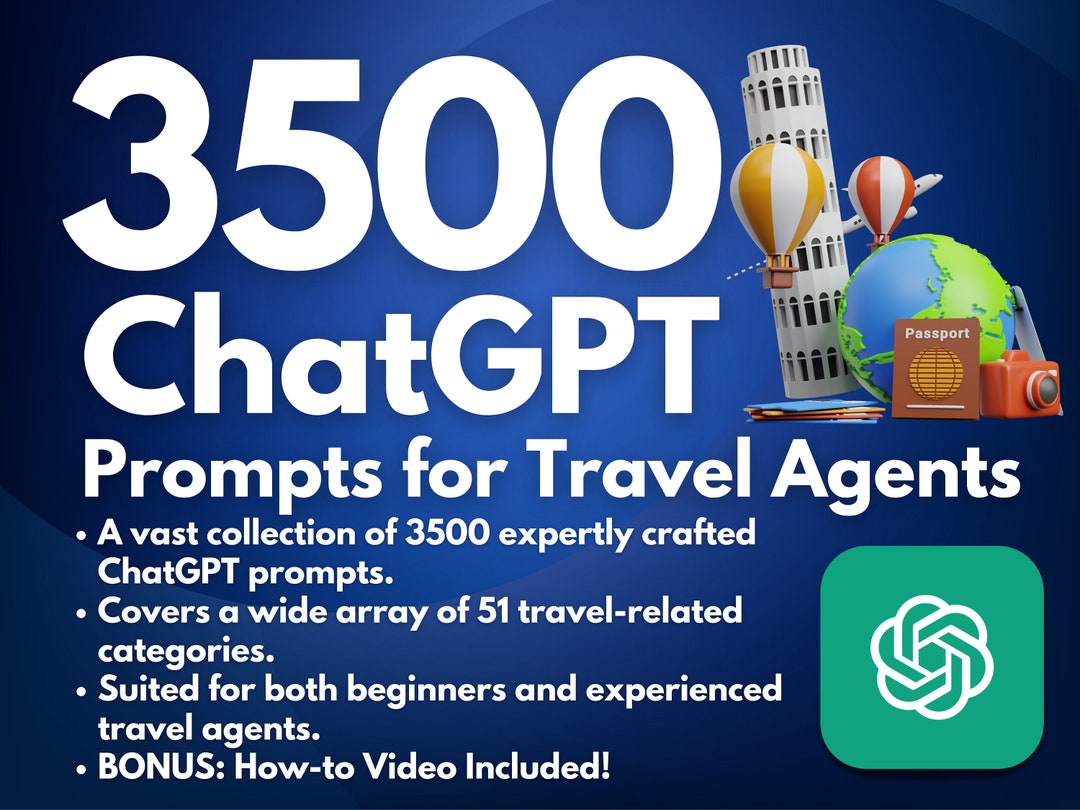 3500 Chatgpt Prompts for Travel Agents Ultimate Resource for Travel
