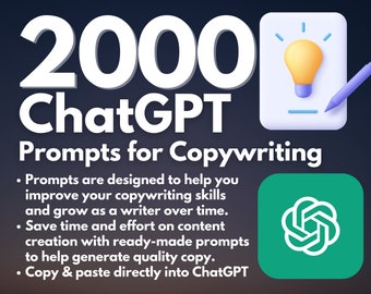 2000 ChatGPT Prompts for Copywriting | Better Copy Better Results | Instant Access | Copy and Paste | Get Inspired | Streamline Your Writing