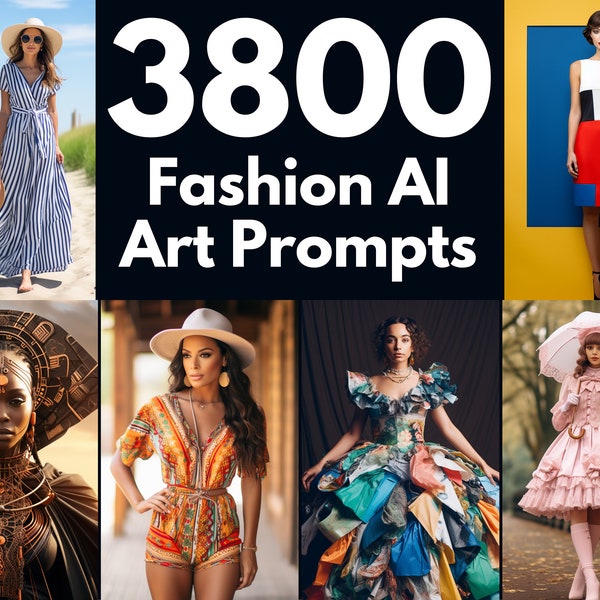 3800 Fashion AI Art Midjourney Prompts Instantly Generate Stunning Fashion Images for Global Styles & Periods | Instant Access | Copy Paste