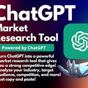 ChatGPT Market Research Tool | Gain a Competitive Edge | BONUS 100 ChatGPT Prompts | Personalized Marketing Recommendations | Powered by AI