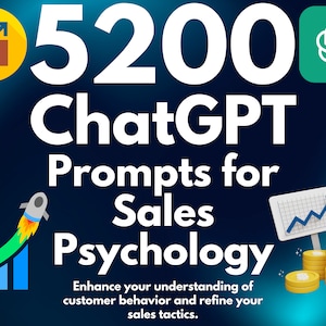 The Psychology of Sales ChatGPT Prompts | Prompt Pack for Sales Professionals: Master the Art of Selling Almost Anything | Success Toolkit