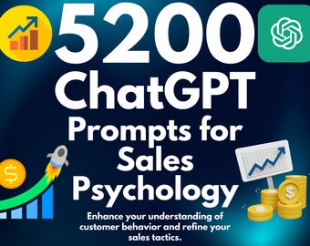 The Psychology of Sales ChatGPT Prompts | Prompt Pack for Sales Professionals: Master the Art of Selling Almost Anything | Success Toolkit