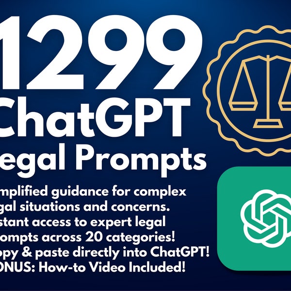 1299 ChatGPT Legal Prompts: Transform ChatGPT into a Legal Expert | Legal Toolkit | DIY Law | Copy & Paste | Instant Access | How-to Video