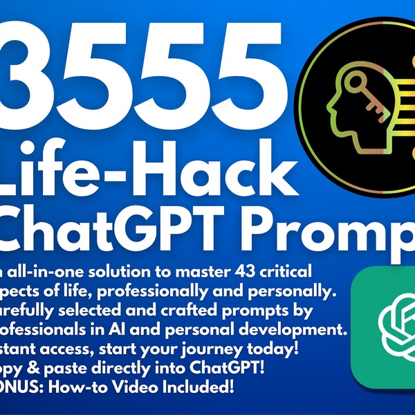 3555 ChatGPT Life Hack Prompts | Improve Your Life Through the Power of AI | Life-Hacks | Self-Help Personal Improvement | Copy & Paste