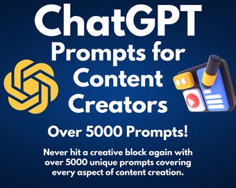 Content Creation ChatGPT Prompts | 5000 Prompts to Elevate Your Digital Presence | Ultimate AI Prompts | Ideas for All Digital Mediums