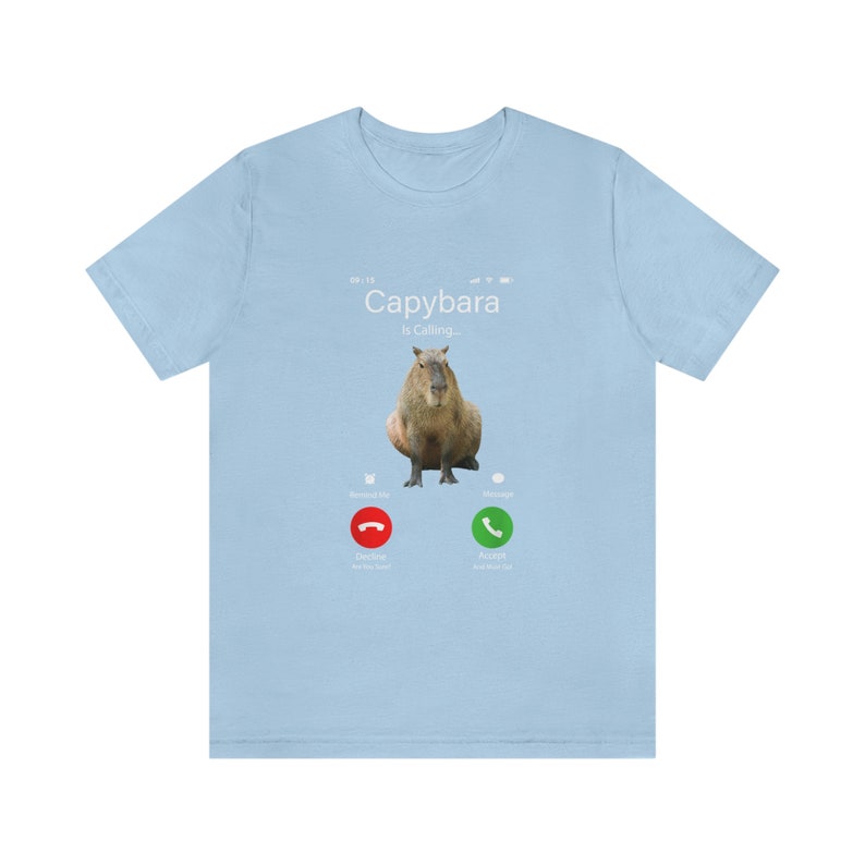 Capybara Calling Funny Tshirt, Capybaras Lovers Gift, Largest Rodent