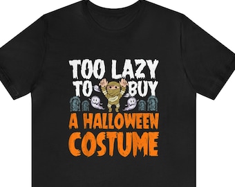 Disfraz de Halloween perezoso, demasiado perezoso para comprar una camisa de disfraz de Halloween, camisa de fiesta de Halloween, regalo de Halloween