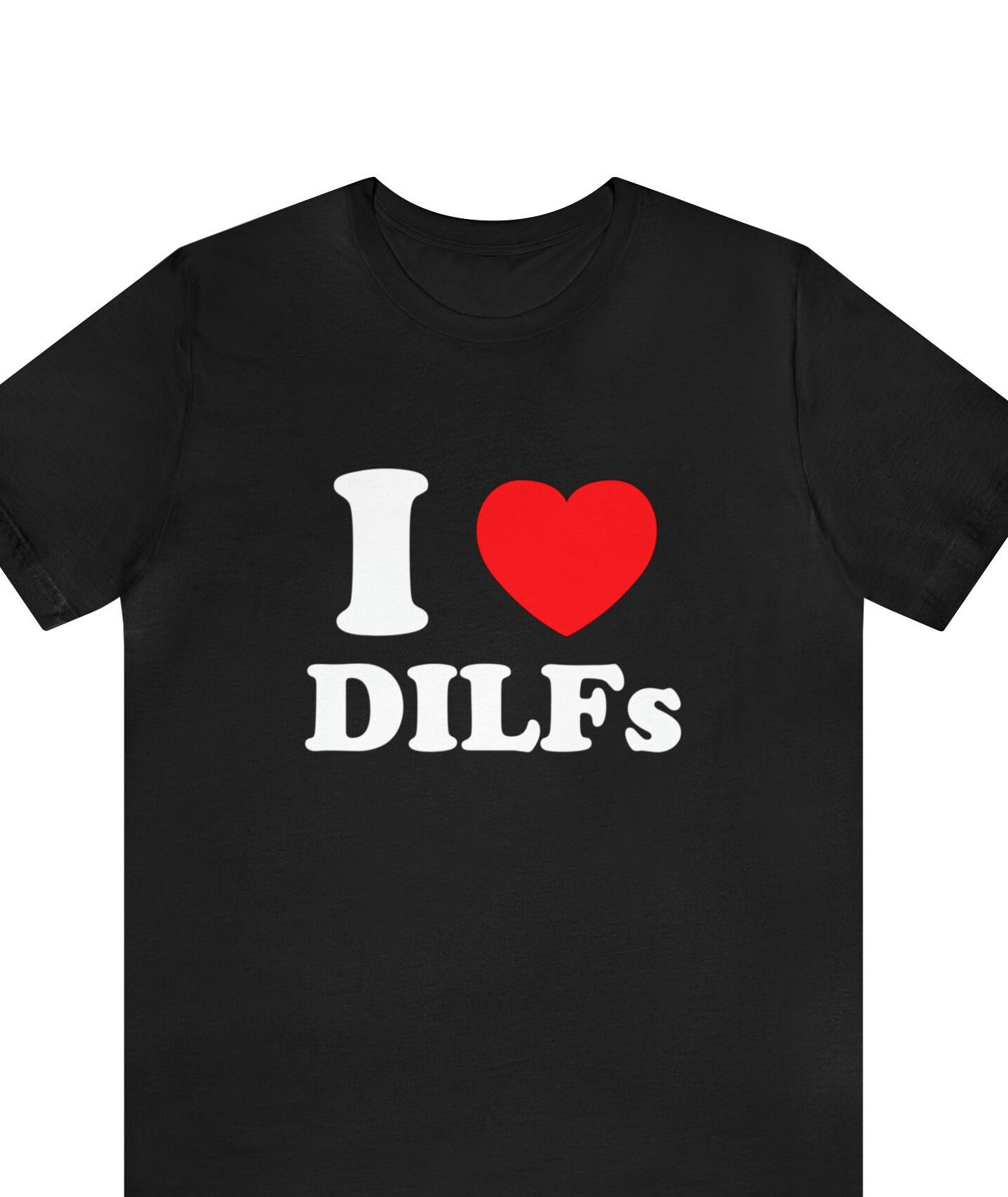 Dilf T Shirt 