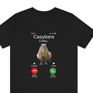 Capybara Calling  Funny T-Shirt, Capybaras Lovers Gift, Largest Rodent Cavy Boys Girls Costume, Funny Animal Zoo Fans Pet Owner Present,