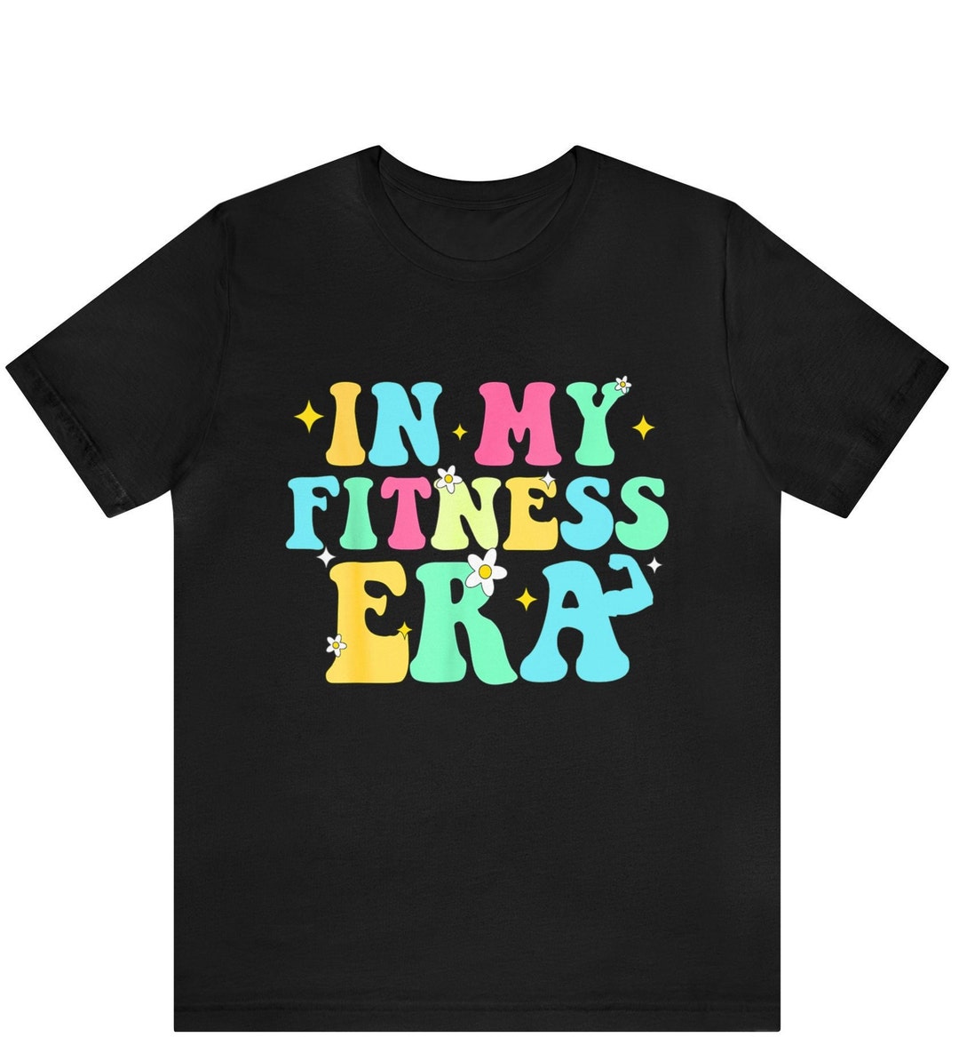 In My Fitness Era, Funny Workout T Shirt, Lifting Weights Shirt ...