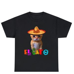 El Gato Meme Mexican Cat Latino Munchkin T-shirt ,El Gato Meme Sad Crying Cat Munchkin Kitty Meme Trendy T-Shirt,El Gato Sad Meme shirt