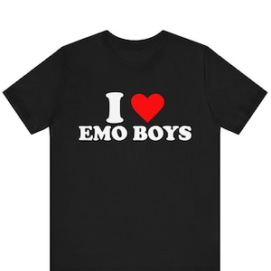 I Love Emo Boys shirt , I Heart Emo Boys Shirt Design, Bespoke I Love, Emo Boys Shirt, Emo Gift, Gift for Emo Girls, I Love Emo T-shirt