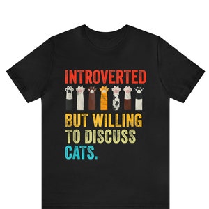 Funny Cat shirt Funny Cat lover shirt Cat Lover Gift Funny Cat Shirt Cat TShirt Kitty shirt Gift Cat Shirt Mom shirt