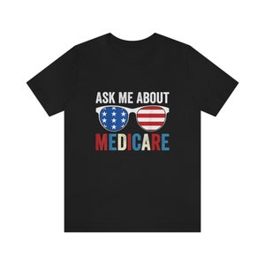 Chiedimi della maglietta Medicare, Chiedimi della camicia Medicare, camicia divertente dell&#39;agente assicurativo, T-shirt unisex regalo dell&#39;agente assicurativo