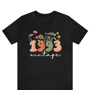 30th Birthday Shirt, Vintage 1993 Shirt, 30th Birthday Gift For Women, 30th Birthday Gift For Men, 30th Birthday Friend, 30th Birthday Woman
