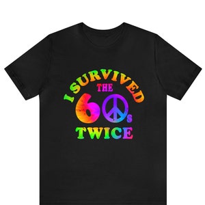 Ik overleefde de jaren 60 tweemaal shirt, grappig 70e verjaardag shirt, verjaardagsfeestje shirt, cadeau voor oma, 70e bday shirt, 70e verjaardag cadeau shirt