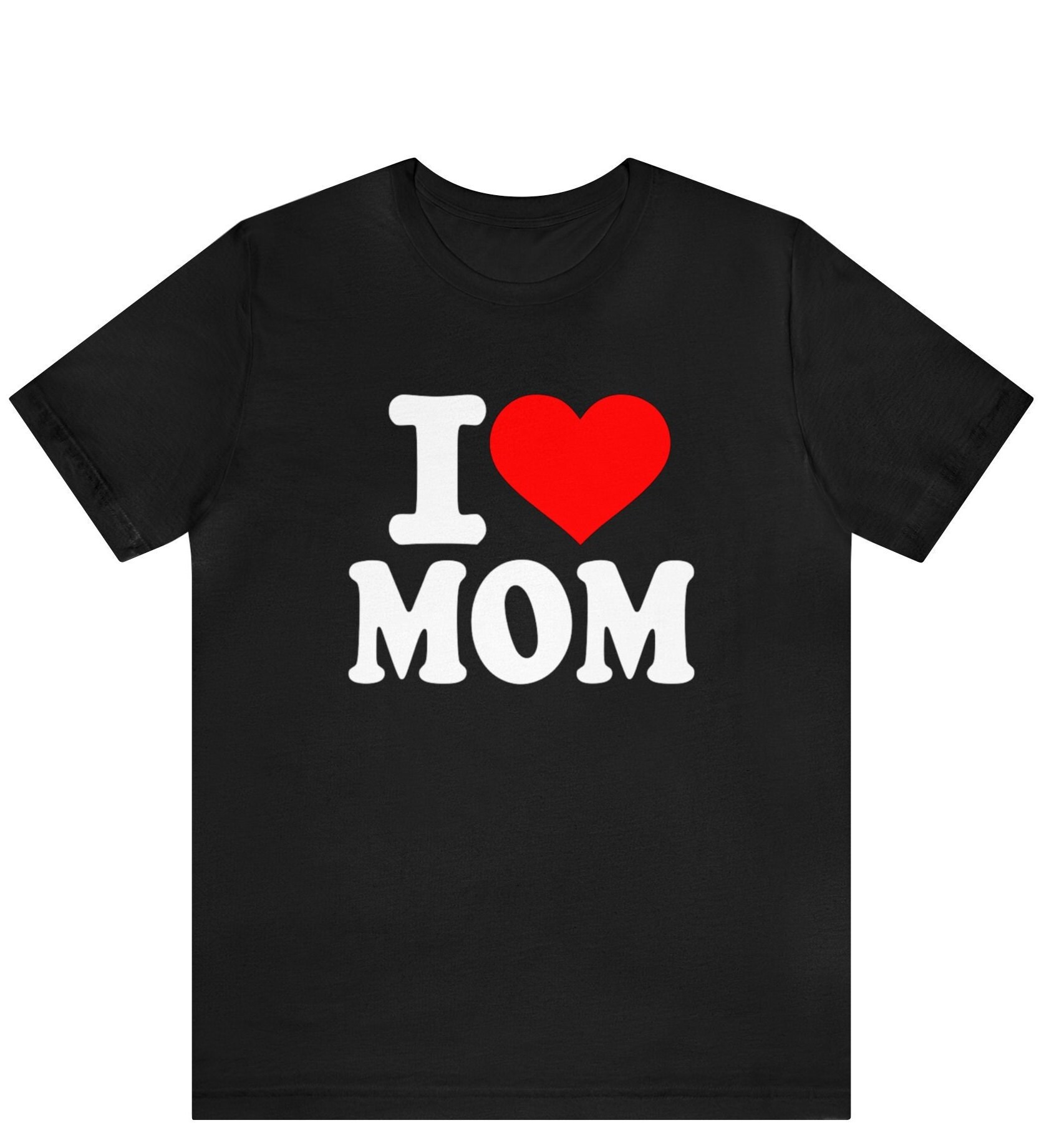 I Love My Mommy Unisex Shirt, I Heart My Mommy Shirt, Love Mom