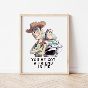 Woody und Buzz Lightjahre, Toy Story Wand Kunst Druck, Toy Story Kinderzimmer Kunst, Kinderzimmer Wand Kunst, Spielzimmer Kunst, You&#39;ve got a Friend in me