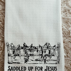 Saddled Up For Jesus | kitchen towel