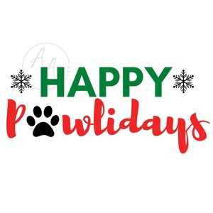 Happy Pawlidays SVG Digital Download File