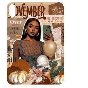 May include: iPad Mini case featuring a digital illustration of a woman holding a phone, with the text "November" and other inspirational phrases. The design includes pumpkins, balloons, and floral elements in shades of brown, gold, and white.