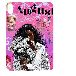 May include: iPad Mini case featuring a graphic of a woman holding white daisies, with the text "August" in large letters. The background is pink and purple with additional text including "Seek First The" and "Grateful Thankful Blessed."