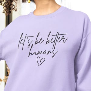 Laten we een beter mens zijn SVG-png-bestand | Vriendelijkheid offerte Cricut gesneden bestand | Positief sublimatieontwerp | Inspirerende sticker digitale download