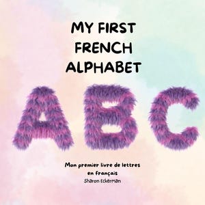 My First French Alphabet Pronunciation