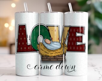 „Love Came Down“-Becherfolie, Sublimationsdesign, digitaler Download, PNG-Weihnachtsmotiv, 20-oz-Becherfolie (schmal),