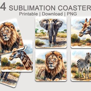 May include: Set of four sublimation coasters featuring watercolor illustrations of a lion, elephant, giraffe, and zebra in a savanna setting. The coasters are printable and downloadable in PNG format.