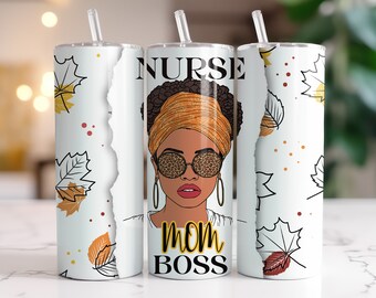 Becherhülle mit Motiv „Afroamerikanische Krankenschwester, Mutter und Chefin“, Sublimationsdesign, digitaler Download, PNG, 20oz schmale Becherhülle