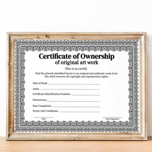 May include: A black and white certificate of ownership for original artwork. The certificate includes fields for the title of the work, artist, certificate identification number, dimensions, year completed, terms and conditions, date, and artist signature.